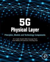 5G Physical Layer: Principles, Models and Technology Components 0128145781 Book Cover