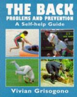 The Back: Problems and Prevention : A Self-Help Guide 0719555310 Book Cover
