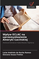 Wplyw ECLAC na uprzemyslowienie Ameryki Lacinskiej (Polish Edition) 6208596637 Book Cover