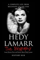 Hedy Lamarr: A Brief Biography from Beginning to the End B08MMT4L92 Book Cover