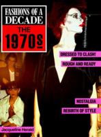 1970's (Fashions of a Decade) 0816067236 Book Cover