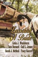 Lassoing A Bride 1499593767 Book Cover