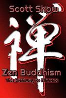 Zen Buddhism: The Pathway to Nirvana 1877792365 Book Cover