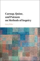 Carnap, Quine, and Putnam on Methods of Inquiry 1316630854 Book Cover