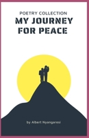 My Journey For Peace B0FQPRPSZN Book Cover