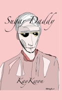 Sugar Daddy 1738079341 Book Cover
