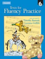 Texts for Fluency Practice Level B (Texts for Fluency Practice) 1425803997 Book Cover
