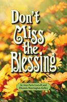 Don't Miss the Blessing 1589808649 Book Cover