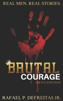 Brutal Courage B08LG792S2 Book Cover