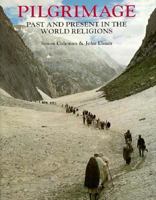 Pilgrimage: Past and Present in the World Religions 0674667662 Book Cover