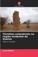 Térmitas comestíveis na região ocidental do Quénia (Portuguese Edition) 6208058023 Book Cover