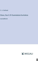 Otava, Osa II; Eli Suomalaisia huvituksia: suuraakkosin (Finnish Edition) 3368372521 Book Cover