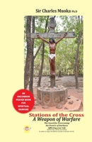 Stations of the cross a weapon of warfare: The Sword For Overcoming The Powers Of Darkness Afflicting Your Life in order to enjoy the fullness of life in God 9789618247 Book Cover