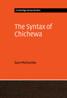 The Syntax of Chichewa 0521573785 Book Cover