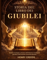 Storia del Libro dei Giubilei: Quadri cronologici, pensiero dell'alleanza e tradizione giuridica nelle antiche comunità ebraiche (Italian Edition) B0GJD3NR78 Book Cover