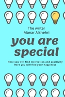 YOU ARE SPECIAL: Here you will find motivation and positivity B088GJ5QML Book Cover