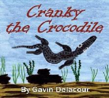 Cranky The Crocodile 1863340580 Book Cover