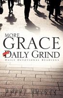 More Grace for the Daily Grind 1615790802 Book Cover