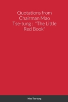 Quotations from Chairman Mao Tse-tung: The Little Red Book 1387775839 Book Cover