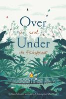 Over and Under the Rainforest 1452169403 Book Cover