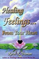 Healing Feelings from Your Heart 091120704X Book Cover