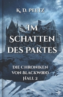 Im Schatten des Paktes: Die Chroniken von Blackwood Hall 2 (German Edition) B0GJSTVCBK Book Cover