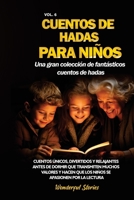 Cuentos de hadas para niños Una gran colección de fantásticos cuentos de hadas. (Vol. 6): Cuentos únicos, divertidos y relajantes antes de dormir que ... apasionen por la lectura. (Spanish Edition) B0CRMHVL94 Book Cover