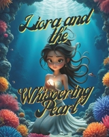 Liora and the Whispering Pearl B0FHQ7Q9L5 Book Cover