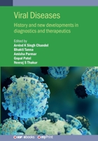 Viral Diseases: History and New Developments in Diagnostics and Therapeutics 0750349883 Book Cover