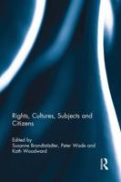 Rights, Cultures, Subjects and Citizens 1138945641 Book Cover