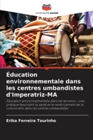 Éducation environnementale dans les centres umbandistes d'Imperatriz-MA (French Edition) 620849110X Book Cover