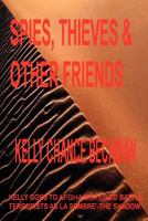 Spies, Thieves And Other Friends 1435717821 Book Cover