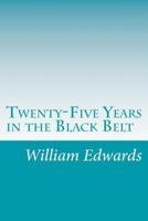 Twenty-Five Years in the Black Belt (Library Alabama Classics) 1516890426 Book Cover