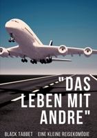 Das Leben mit Andre: Eine kleine Reisekomödie (German Edition) 3759766587 Book Cover