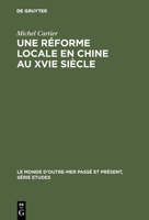 Une Reforme Locale En Chine Au Xvie Siecle: Hai Rui a Chun'an, 1558-1562 3110991721 Book Cover