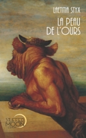 La peau de l'ours: Une enquête de Némo & Styx 2492698033 Book Cover