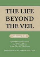 The Life Beyond the Veil (Volumes 1 & 2) (Red Pill Classic Reprint) (v. 1 & v. 2) 1897244231 Book Cover