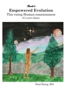 Empowered Evolution: This rising Human Consciousness B0CVS57Y2Z Book Cover