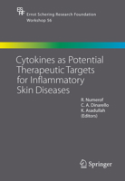 Cytokines as Potential Therapeutic Targets for Inflammatory Skin Diseases (Ernst Schering Foundation Symposium Proceedings) 3642421822 Book Cover