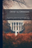 Official Opinions, Volume 4 1248540719 Book Cover