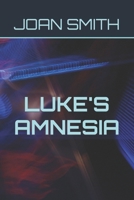 Luke's Amnesia B0CMSL3ZBF Book Cover