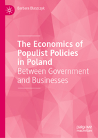 The Economics of Populist Policies in Poland: Between Government and Businesses 3032255015 Book Cover