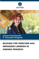 Bildung Für Mädchen Aus Indigenen Ländern in Andhra Pradesh (German Edition) 6208100135 Book Cover
