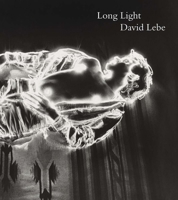 Long Light: Photographs by David Lebe 0876332882 Book Cover