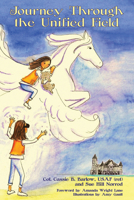 Journey Through the Unified Field 1455624780 Book Cover