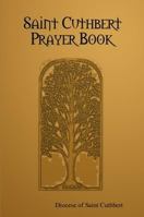 Saint Cuthbert Prayer Book 0615174892 Book Cover