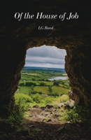 Of the House of Job 1647739438 Book Cover