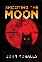 Shooting the Moon B0FKL2P9TB Book Cover