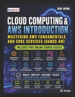 Cloud Computing and AWS Introduction: Mastering AWS Fundamentals and Core Services B0DR5JYL3Z Book Cover
