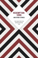 Redemption Song and Other Stories: The Caine Prize for African Writing 2018 1623719704 Book Cover